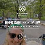 Well Crafted Beer Garden Pop Up