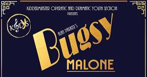 Bugsy Malone