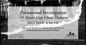 Paranormal Investigation with Motor City Ghost Hunters