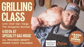 Grilling Class with Chef Dan Varga - The Hungarian Butcher