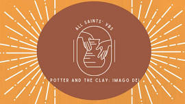 Vacation Bible School: The Potter and the Clay: Imago Dei