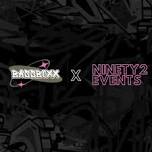 Bassboxx X Nintey2 Events