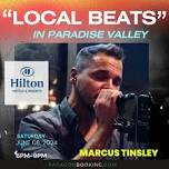 Local Beats :  Live Music in Paradise Valley featuring Marcus Tinsley at Hilton Scottsdale Resort & Villas