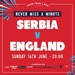 SERBIA V ENGLAND