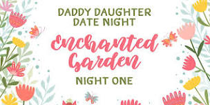 Daddy Daughter Date Night - Night One