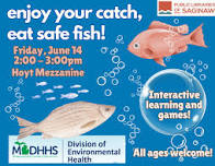 Enjoy Your Catch, Eat Safe Fish! Learning & Games