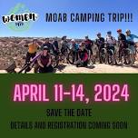 Moab Camping Trip!!!