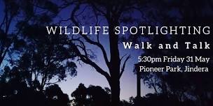 Wildlife Spotlighting Walk and Talk