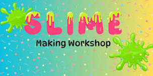 Slime Making workshop