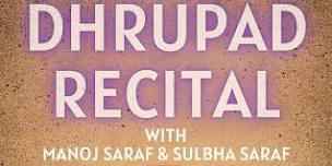 Dhrupad Recital with Manoj Saraf and Sulbha Saraf