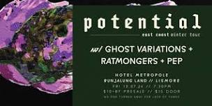 Potential - 2024 Winter Tour | BUNJALUNG LAND / LISMORE w/ Ghost Variations + Ratmongers + PEP