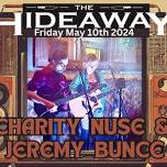 Charity Nuse & Jeremy Bunce RETURN The Hide A Way, Steamburg, NY