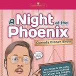 A Night At The Phoenix - Comedy Dining Experience