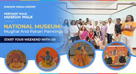 Exploring National Museum: Mughal & Pahadi Paintings: Art Walk