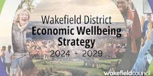 Wakefield District Economic Wellbeing Strategy Launch Event