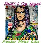 Paint&Sip Night : Funky Mona Lisa