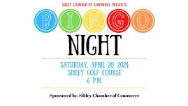 BINGO Night Sponsored by Sibley Chamber of Commerce