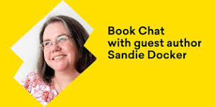 Book Chat with guest author Sandie Docker at Glenorchy Library