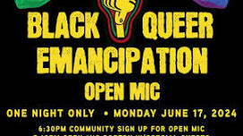 BLACK QUEER EMANCIPATION OPEN MIC