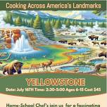 Home-School Cooking Across America's Landmarks (Yellowstone)