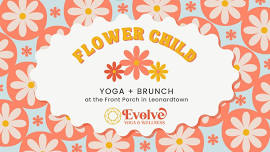 Flower Child Yoga + Brunch at The Front Porch