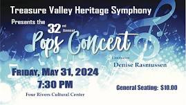 Treasure Valley Heritage Symphony - 32nd Annual Pops Concert