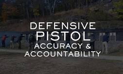 DEFENSIVE PISTOL – ACCURACY & ACCOUNTABILITY