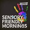 Sensory Friendly Mornings