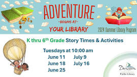 Adventure Begins at Your Library - 2024 Summer Library Program