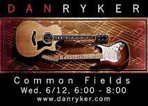 Dan Ryker @ Common Fields -  Love those Summer Nights!