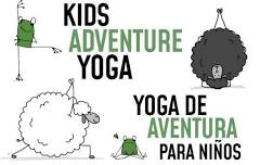 Kids Adventure Yoga with Diana Laughlin/ Aventura de Yoga con Diana Laughlin