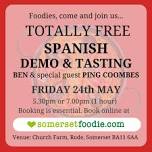 FREE! SPANISH Cooking & Tasting Event with Ben & special guest PING COOMBES