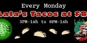 Lala’s Taco Mondays at FBC