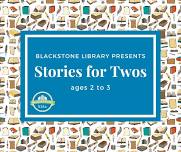 Tuesdays are for Twos Storytime for ages 2 to 3