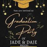 Jade & Daje's Graduation Party