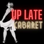 Up Late Cabaret