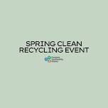 Spring Clean Recycling Event