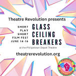 Glass Ceiling Breakers Short Play and Film Festival