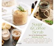 Sugar & Coffee Scrub Class