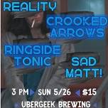 No Baloney Booking - Presents SIMPLE REALITY, CROOKED ARROWS, RINGSIDE TONIC, & SAD MATT