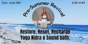 Pre-Summer Revival: Restore, Reset, Recharge!