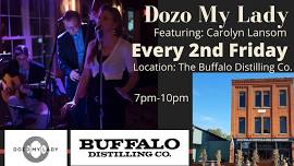 Jazz Night w/Dozo My Lady – 2nd Friday’s at The Buffalo Distilling Co. (feat. Carolyn Lansom)