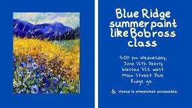 BLUE RIDGE SUMMER paint like BOB ROSS