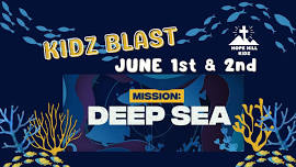 KIDZ BLAST 2024 @ Hope Hill >>REGISTER NOW<<