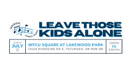 Lakewood Summer Sounds – Leave Those Kids Alone