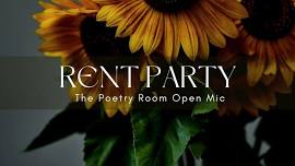 The Poetry Room Open Mic Presents Rent Party