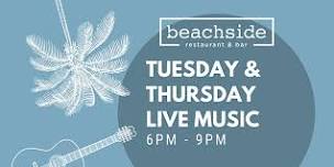 Tuesday & Thursday Live Music at Beachside Restaurant & Bar