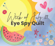 SUMMER CAMP: July 29 week – Eye Spy Quilt