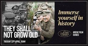 ANZAC Film Series - They Shall Not Grow Old