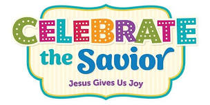 Vacation Bible School - Celebrate your Savior